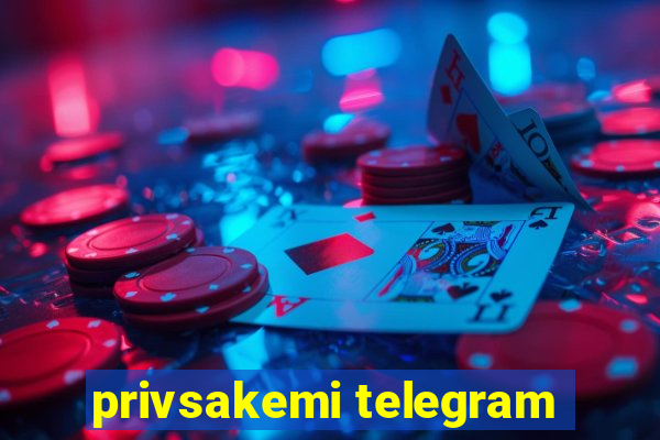 privsakemi telegram